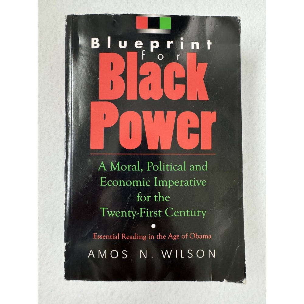 Blueprint for Black Power: A Moral, Political & Economic Imperative…~1st Edition